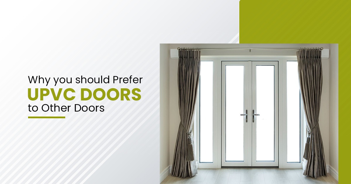 Why you should prefer uPVC Doors to Other Doors